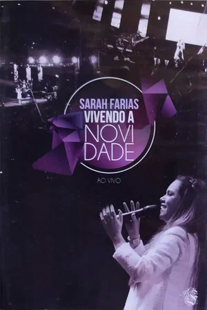 Постер: Sarah Farias - Vivendo a Novidade