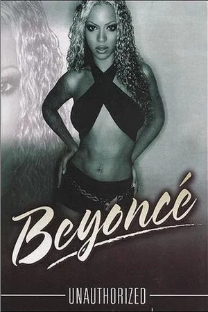 Постер: Beyoncé: Unauthorized