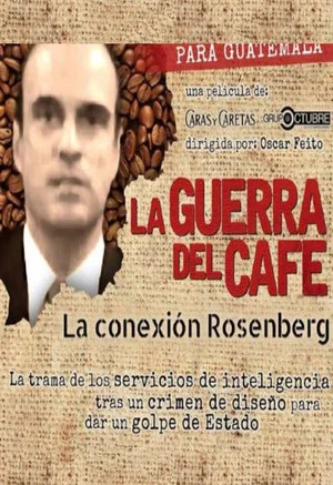 Постер: La guerra del café. La conexión Rosenberg