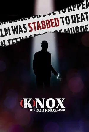 Постер: (K)nox: The Rob Knox Story