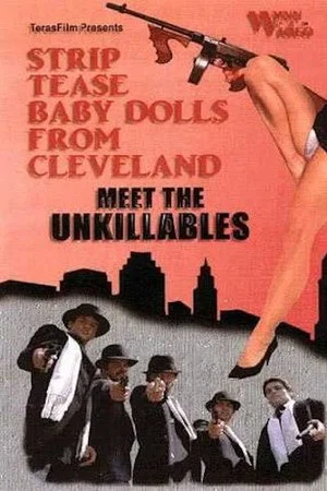 Постер: Striptease Baby Dolls from Cleveland Meet the Unkillables