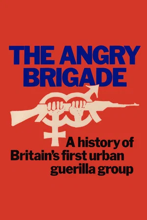 Постер: The Angry Brigade: The Spectacular Rise and Fall of Britain's First Urban Guerilla Group
