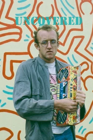 Постер: Keith Haring Uncovered
