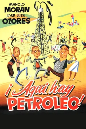 Постер: ¡Aquí hay petróleo!