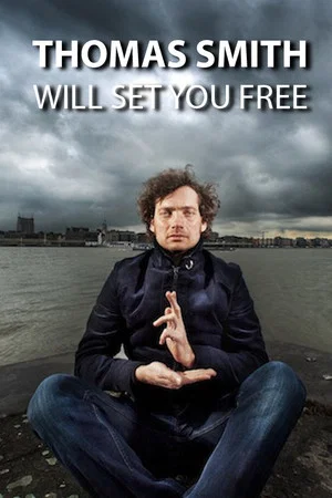 Постер: Thomas Smith: Will set you free