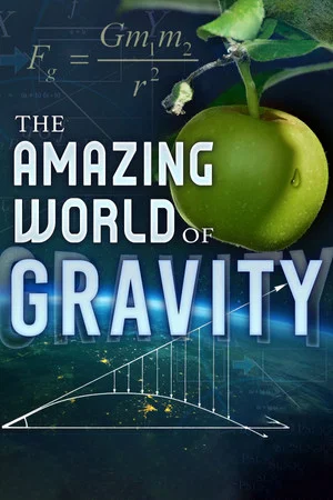 Постер: The Amazing World of Gravity