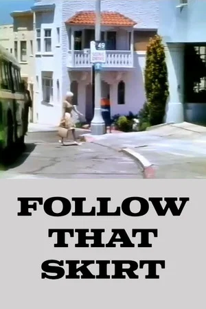 Постер: Follow That Skirt