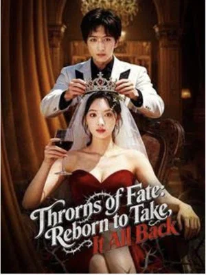 Постер: Thorns of Fate: Reborn to Take It All Back