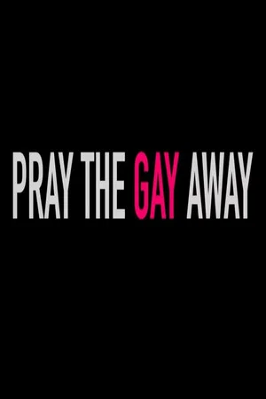 Постер: Pray the Gay Away