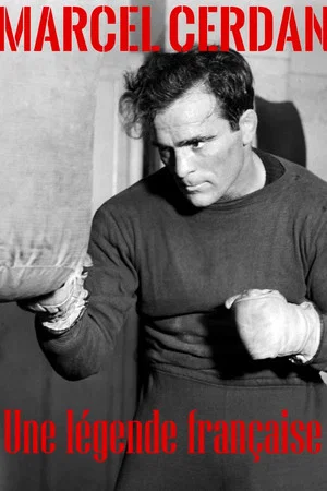 Постер: Marcel Cerdan, une légende française