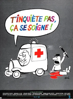 Постер: T'inquiète pas, ça se soigne