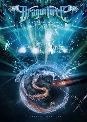 Постер: Dragonforce : In the Line of Fire...Larger Than Live