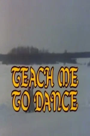 Постер: Teach Me to Dance