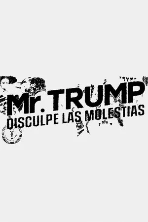 Постер: Mr. Trump, Pardon the Interruption