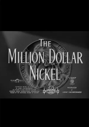 Постер: The Million Dollar Nickel