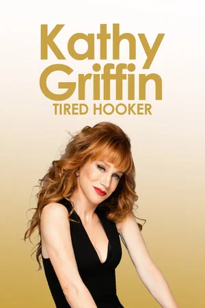 Постер: Kathy Griffin: Tired Hooker