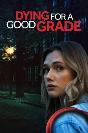 Постер: Dying for a Good Grade