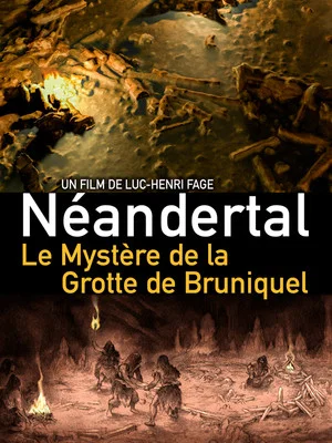 Постер: Neanderthal: The Mystery of the Bruniquel Cave