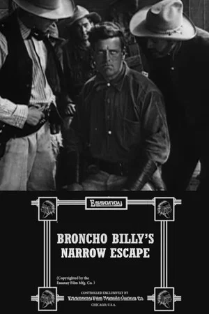 Постер: Broncho Billy's Narrow Escape