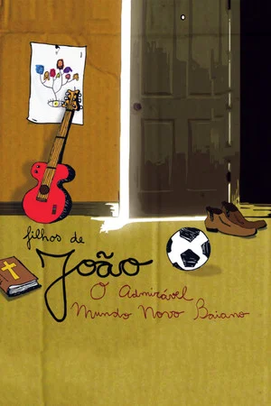 Постер: Filhos de João, O Admirável Mundo Novo Baiano