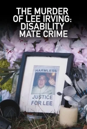 Постер: The Murder of Lee Irving: Disability Mate Crime