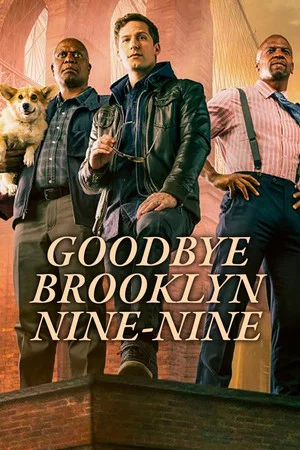 Постер: Goodbye Brooklyn Nine-Nine