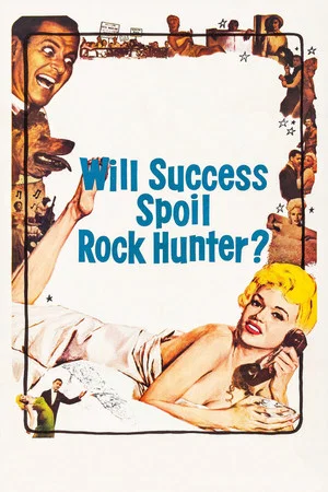 Постер: Will Success Spoil Rock Hunter?