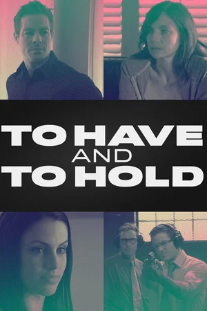 Постер: To Have and to Hold
