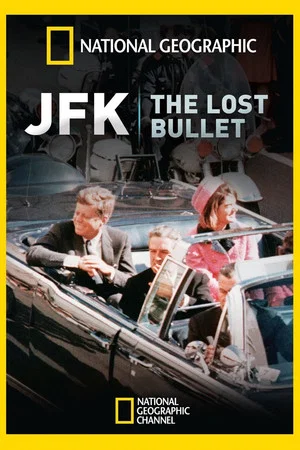 Постер: JFK: The Lost Bullet