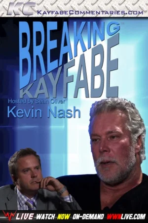 Постер: Breaking Kayfabe with Kevin Nash