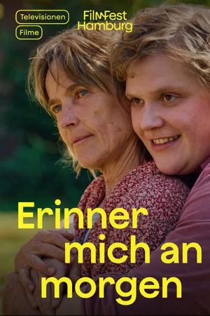 Постер: Erinner mich an morgen