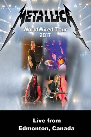 Постер: Metallica - Live from Edmonton, Canada - August 16, 2017