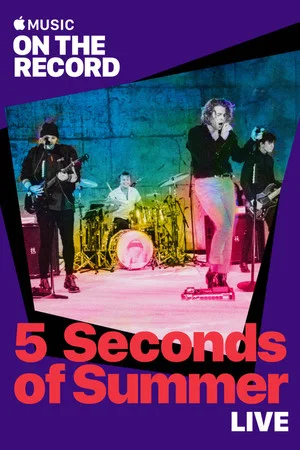 Постер: 5 Seconds of Summer Live: On the Record
