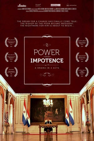 Постер: Power and Impotence, a drama in 3 acts