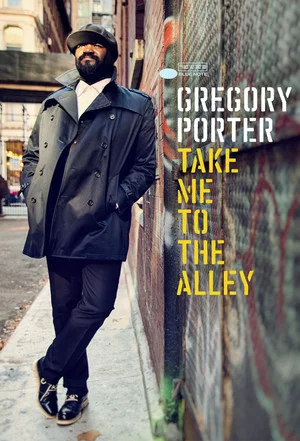 Постер: Gregory Porter: Take me to the alley