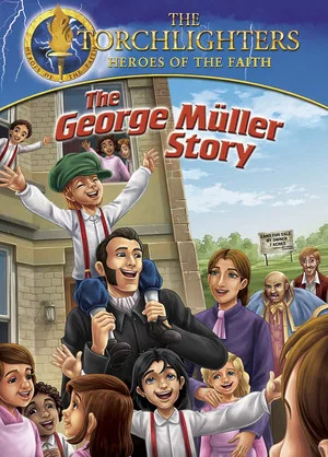Постер: Torchlighters: The George Muller Story