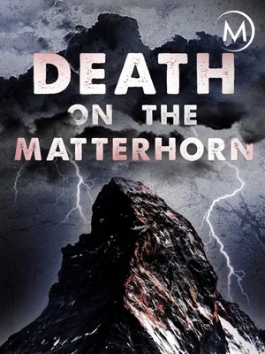 Постер: Death on the Matterhorn