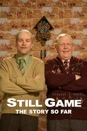 Постер: Still Game: The Story So Far