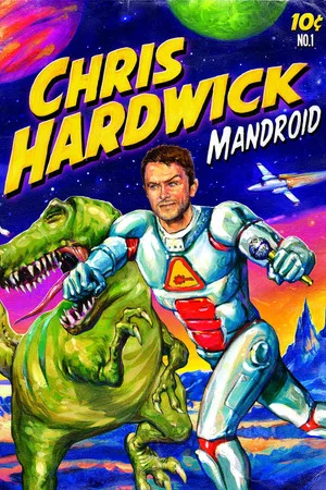 Постер: Chris Hardwick: Mandroid