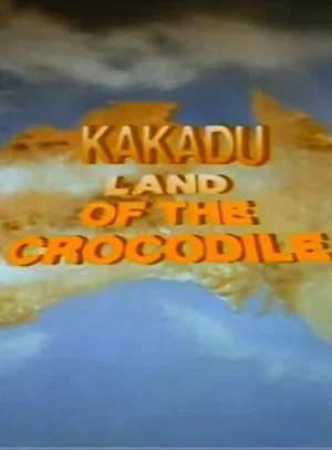 Постер: Kakadu: Land of the Crocodile
