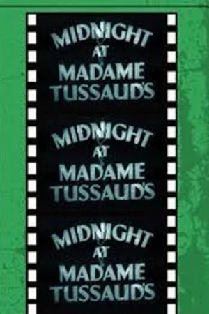 Постер: Midnight at Madame Tussaud's