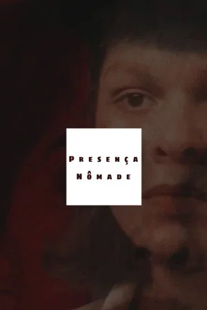 Постер: Presença Nômade