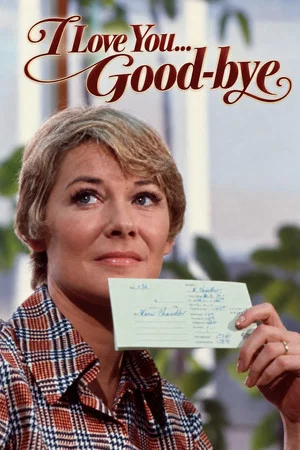 Постер: I Love You...Good-bye