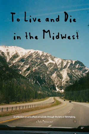 Постер: To Live and Die in the Midwest