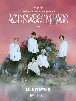 Постер: TOMORROW X TOGETHER WORLD TOUR ‘ACT : SWEET MIRAGE’