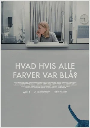 Постер: What If All Colours Were Blue?