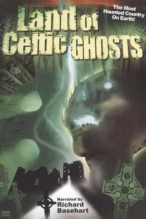 Постер: Land of Celtic Ghosts