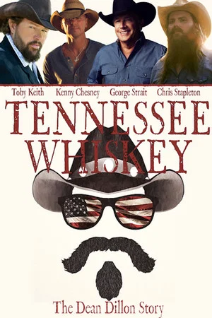 Постер: Tennessee Whiskey: The Dean Dillon Story
