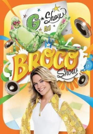 Постер: Annie Brocoli : G-Show au Broco Show