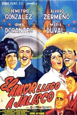 Постер: El amor llegó a Jalisco